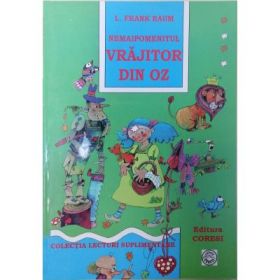 Nemaipomenitul Vrajitor din Oz - Lyman Frank Baum