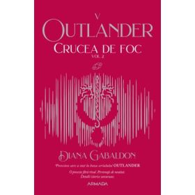 Crucea de foc volumul 2 (Seria Outlander, partea a 5-a, editia 2021) - Diana Gabaldon