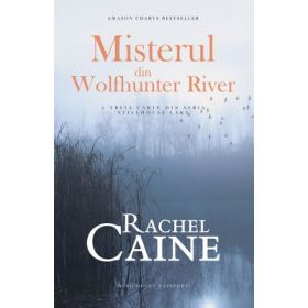 Misterul din Wolfhunter River - Rachel Caine
