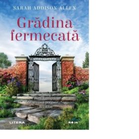 Gradina fermecata - Sarah Addison Allen