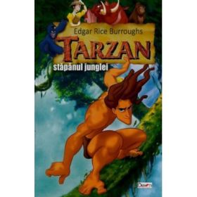 Tarzan stapanul junglei - Edgar Rice Burroughs