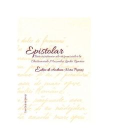Epistolar. Texte insotitoare ale raspunsurilor la Chestionarele Muzeului Limbii Romane - Andreea-Nora Puscas