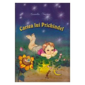 Cartea lui Prichindel - Corneliu I. Nastase