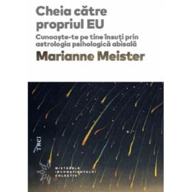 Cheia catre propriul EU - Marianne Meister