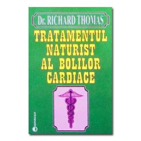 Tratamentul naturist al bolilor cardiace - Richard Thomas