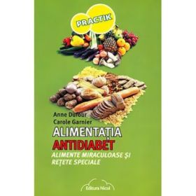 Alimentatia antidiabet - Anne Dufour, Carol Garnier