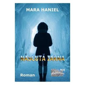 Nascuta iarna - Mara Haniel