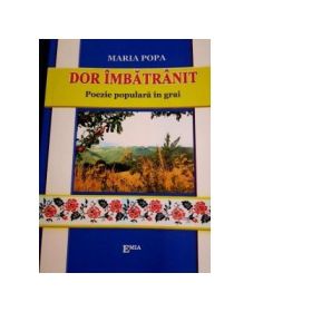 Dor imbatranit - Maria Popa