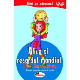 Alice si recordul mondial - Tim Kennemore