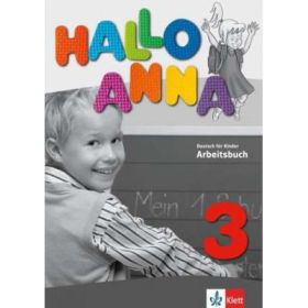 Hallo Anna 3, Arbeitsbuch. Deutsch für Kinder - Olga Swerlova