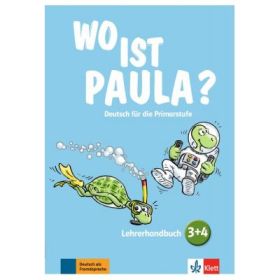 Wo ist Paula? 3+4. Lehrerhandbuch mit 4 Audio-CDs und Video-DVD. Deutsch für die Primarstufe - Hannelore Pistorius