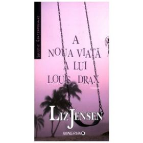 A noua viata a lui Louis Drax - Liz Jensen
