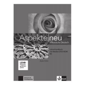 Aspekte neu B2, Lehrerhandbuch mit digitaler Medien-DVD-ROM. Mittelstufe Deutsch - Birgitta Fröhlich
