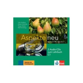Aspekte neu C1, 3 Audio-CDs zum Lehrbuch. Mittelstufe Deutsch - Ute Koithan