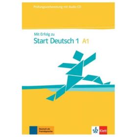 Mit Erfolg zu Start Deutsch 1, Übungs- und Testbuch + Audio-CD. Prüfungsvorbereitung - Andrea Frater