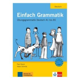 Einfach Grammatik, Übungsgrammatik A1-B1. Übungsgrammatik Deutsch - Paul Rusch, Helen Schmitz