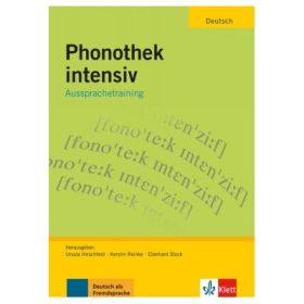 Phonothek intensiv, Arbeits-und Übungsbuch. Aussprachetraining - Ursula Hirschfeld