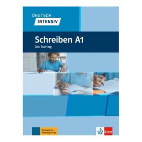 Deutsch intensiv Schreiben A1. Das Training - Elke Burger, Sarah Fleer, Arwen Schnack