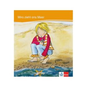 Mira zieht ans Meer Deutsche Lektüre - Heike Baake