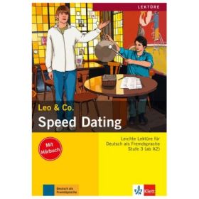 Speed Dating, Buch mit Audio-CD. Leichte Lektüren für Deutsch als Fremdsprache - Elke Burger, Theo Scherling