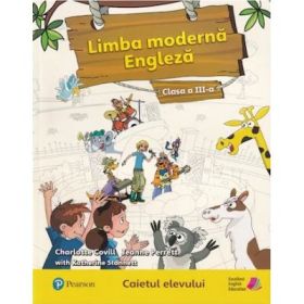 Limba moderna engleza, Clasa a 3-a, Caietul elevului - Charlotte Covill