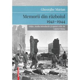 Memorii din razboiul 1941–1944 - Gheorghe Marian