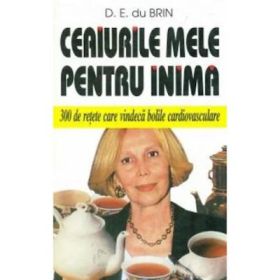 Ceaiurile mele pentru inima - D. E. Du Brin