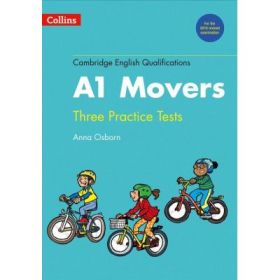 Cambridge English Qualifications. Practice Tests for A1 Movers - Anna Osborn