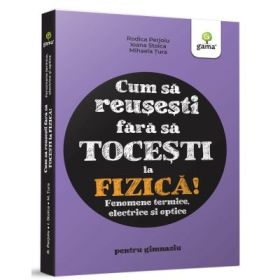 Fenomene termice, electrice si optice - Ioana Stoica, Mihaela Mariana Tura, Rodica Perjoiu
