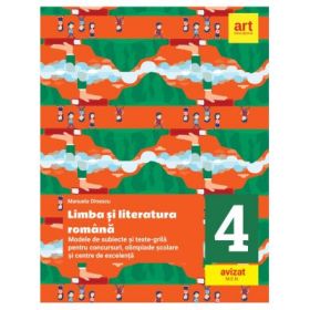 Modele de subiecte si teste-grila pentru concursuri, olimpiade scolare si centre de excelenta, clasa a 4-a. Limba si literatura romana - Manuela Dinescu