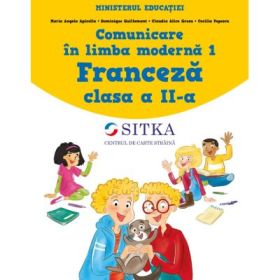 Comunicare in limba moderna 1. Manul de Limba Franceza pentru clasa a 2-a - Maria Angela Apicella