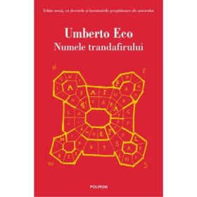 Numele trandafirului. Editia 2021 - Umberto Eco