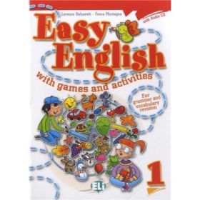 Easy English with games and activities 1 - Lorenza Balzaretti, Fosca Montagna