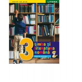 Limba si literatura romana. Caiet de activitati. Clasa a 3-a - Daniela Besliu, Nicoleta Stanica