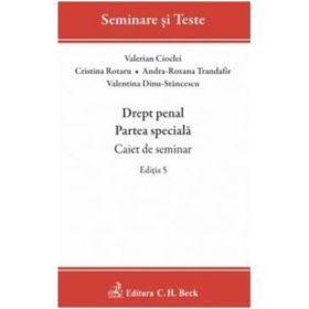 Drept penal. Partea speciala. Caiet de seminar. Editia 5 - Andra-Roxana Trandafir