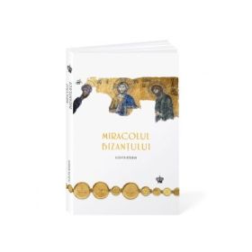 Miracolul Bizantului. Carte album - Judith Herrin