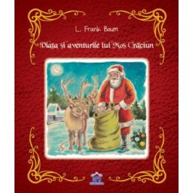 Viata si aventurile lui Mos Craciun - L. Frank Baum