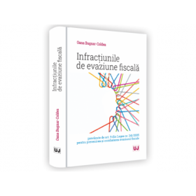 Infractiunile de evaziune fiscala prevazute de art. 9 din Legea nr. 241/2005 pentru prevenirea si combaterea evaziunii fiscale - Oana Laura Bugnar - Coldea