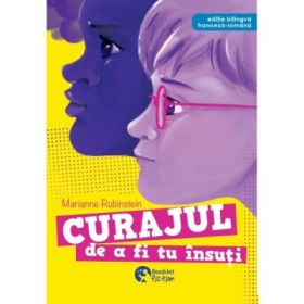 Curajul de a fi tu insuti - Marianne Rubinstein