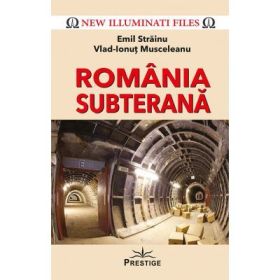Romania subterana - Emil Strainu