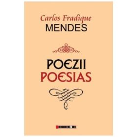 Poezii. Poesias - Carlos Fradique Mendez