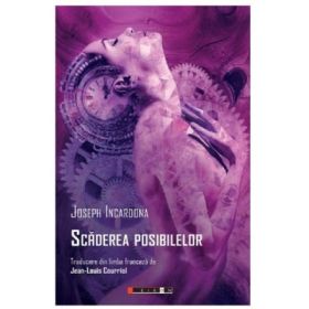 Scaderea posibilelor - Joseph Incardona