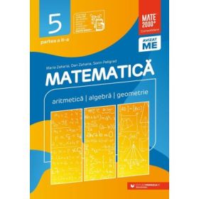 Matematica. Aritmetica, algebra, geometrie. Clasa a 5-a. 2025-2026 Consolidare. Partea a 2-a - Maria Zaharia
