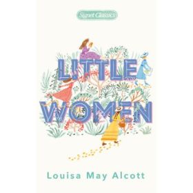 Little Women - Louisa May Alcott