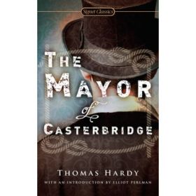 The Mayor of Casterbridge - Thomas Hardy