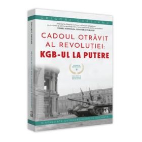 Crimele Revolutiei - Cadoul Otravit al revolutiei - Grigore Cartianu