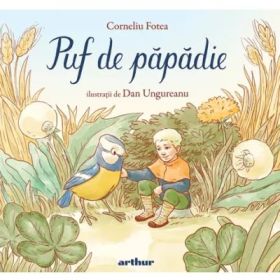 Puf de papadie - Corneliu Fotea