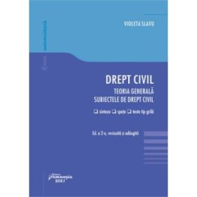 Drept civil. Teoria generala. Subiectele de drept civil. Editia a 2-a - Violeta Slavu