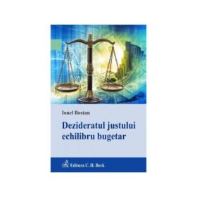 Dezideratul justului echilibru bugetar - Ionel Bostan