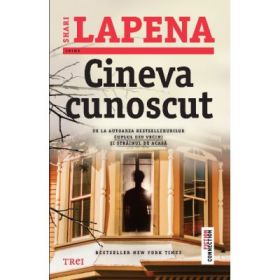 Cineva cunoscut - Shari Lapena